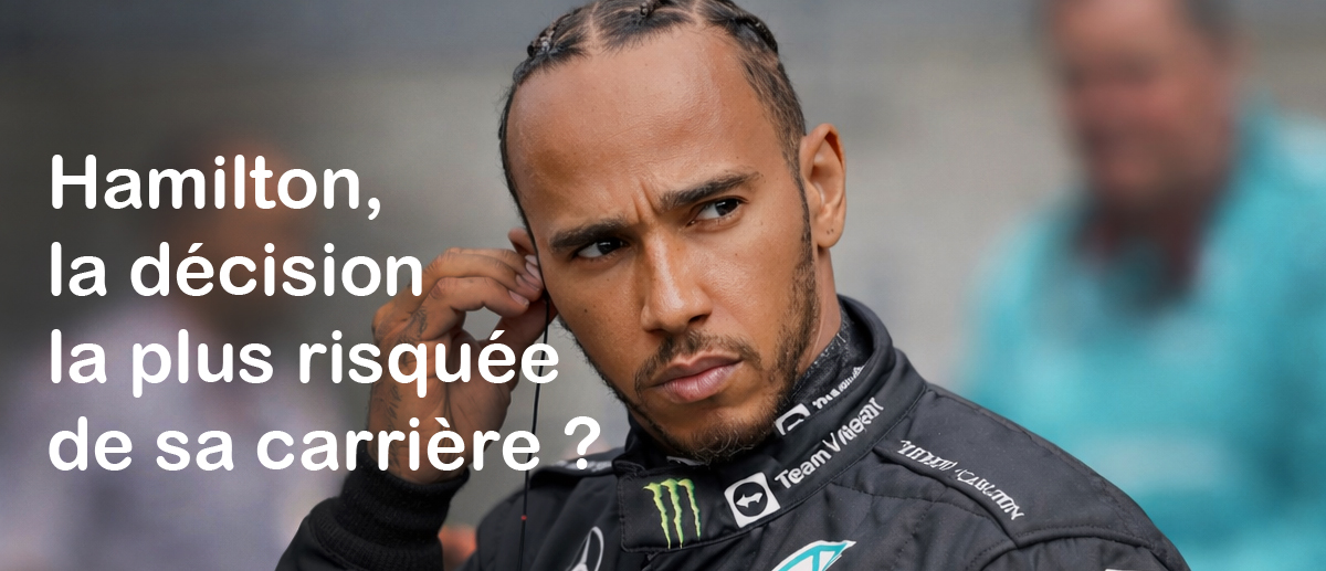 hamilton la decision la plus risquee de sa carriere avant saison 2026